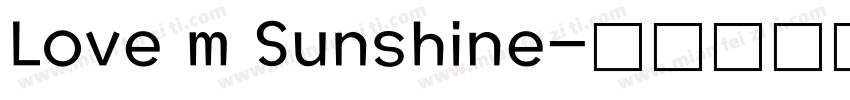 Love m Sunshine字体转换